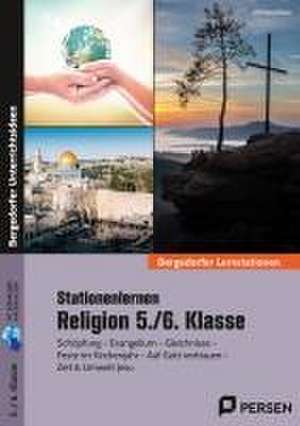 Stationenlernen Religion 5./6. Klasse de Winfried Röser