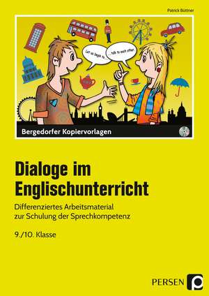 Dialoge im Englischunterricht - 9./10. Klasse de Patrick Büttner