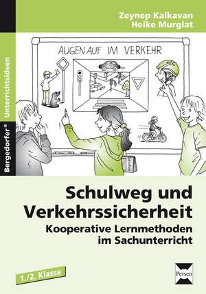 Schulweg und Verkehrssicherheit de Zeynep Kalkavan