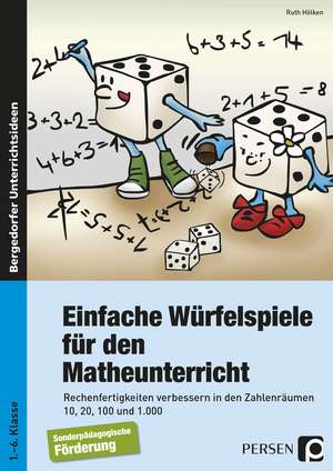 Einfache Würfelspiele für den Mathematikunterricht de Ruth Hölken