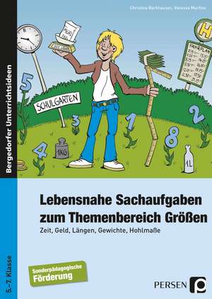 Lebensnahe Sachaufgaben zum Themenbereich Größen de Christina Barkhausen