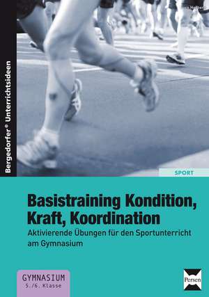 Basistraining Kondition, Kraft, Koordination de Jörn Herbers