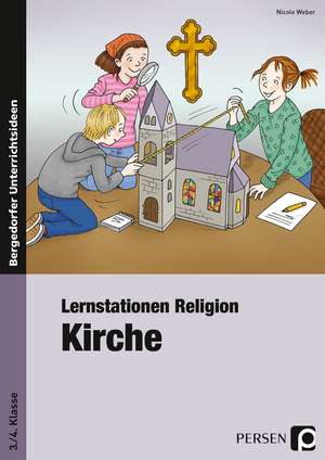 Lernstationen Religion: Kirche de Nicole Weber