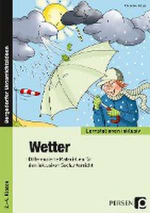 Wetter - Differenzierte Materialien für den inklusiven Sachunterricht (2. bis 4. Klasse) de Christine Schub