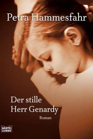 Der stille Herr Genardy de Petra Hammesfahr