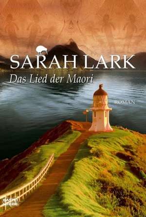 Das Lied der Maori de Sarah Lark