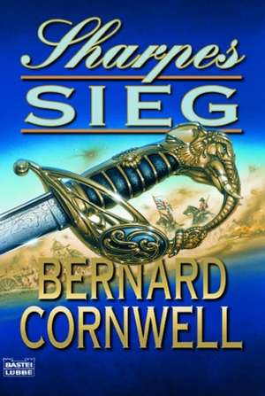 Cornwell, B: Sharpes Sieg