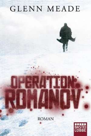 Operation Romanow de Glenn Meade