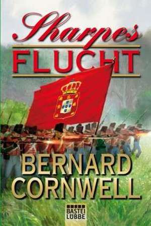 Sharpes Flucht de Bernard Cornwell