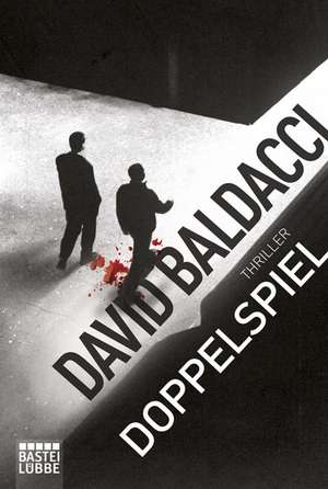 Doppelspiel de David Baldacci