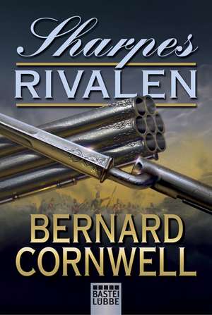 Sharpes Rivalen de Bernard Cornwell