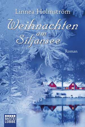 Weihnachten am Siljansee de Linnea Holmström