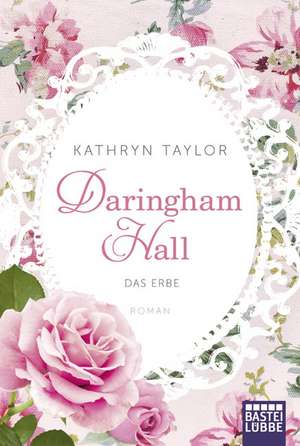 Daringham Hall - Das Erbe de Kathryn Taylor