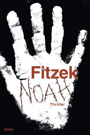 Noah de Sebastian Fitzek