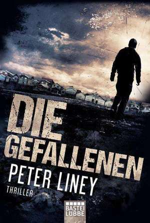 Die Gefallenen de Peter Liney