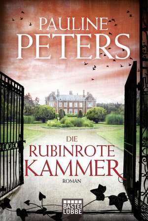 Die rubinrote Kammer de Pauline Peters