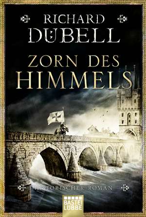 Zorn des Himmels de Richard Dübell