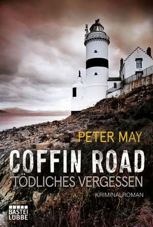 Coffin Road - Tödliches Vergessen de Peter May