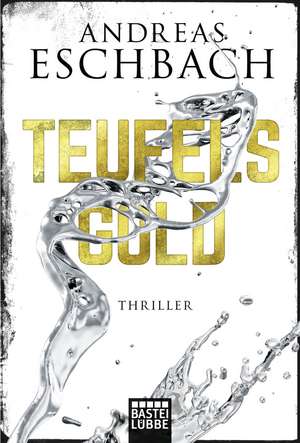 Teufelsgold de Andreas Eschbach