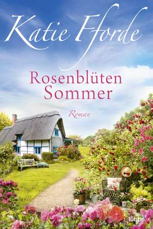 Rosenblütensommer de Katie Fforde