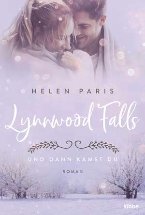 Lynnwood Falls - Und dann kamst du de Helen Paris