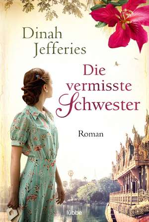 Die vermisste Schwester de Dinah Jefferies