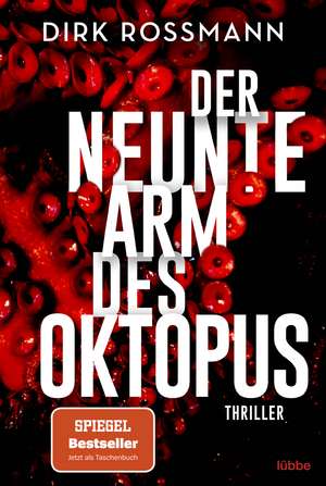 Der neunte Arm des Oktopus de Dirk Rossmann