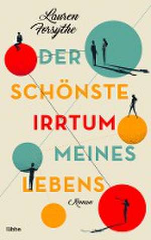 Der schönste Irrtum meines Lebens de Lauren Forsythe