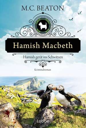 Hamish Macbeth gerät ins Schwitzen de M. C. Beaton