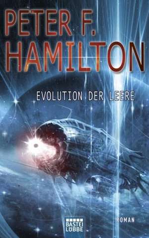 Evolution der Leere de Peter F. Hamilton