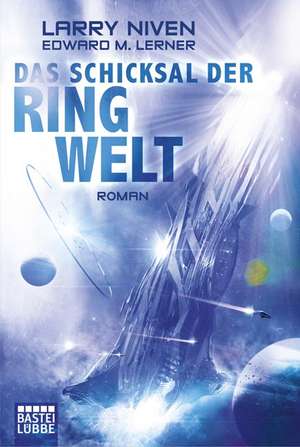 Das Schicksal der Ringwelt de Larry Niven