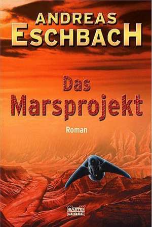 Das Marsprojekt de Andreas Eschbach