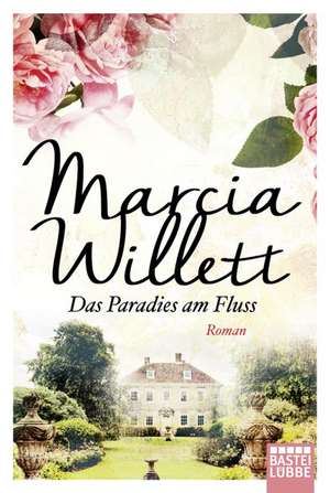 Das Paradies am Fluss de Marcia Willett