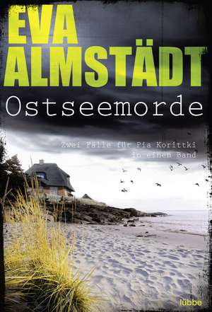 Ostseemorde de Eva Almstädt