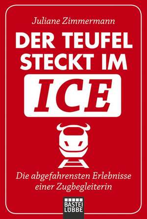 Der Teufel steckt im ICE de Juliane Zimmermann