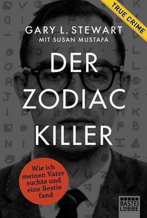 Der Zodiac-Killer de Gary L. Stewart