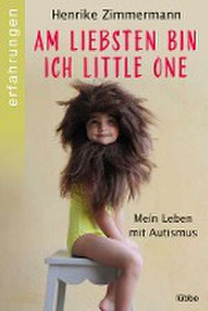 Am liebsten bin ich Little One de Henrike Zimmermann