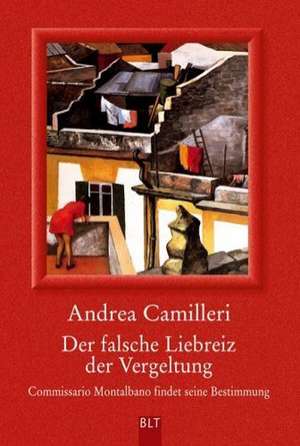 Der falsche Liebreiz der Vergeltung de Andrea Camilleri