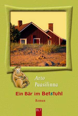 Ein Bär im Betstuhl de Arto Paasilinna