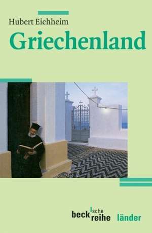 Griechenland de Hubert Eichheim