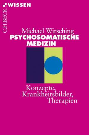 Psychosomatische Medizin de Michael Wirsching