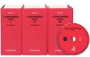 Lebensmittelrecht (mit Fortsetzungsnotierung). Inkl. 165. Ergänzungslieferung de Alfred Hagen Meyer