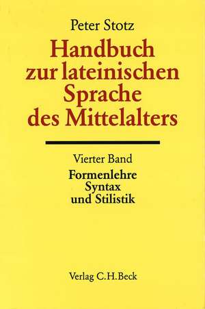 Handbuch zur lateinischen Sprache des Mittelalters de Peter Stotz