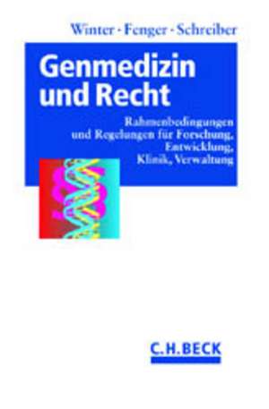 Genmedizin und Recht de Stefan Winter