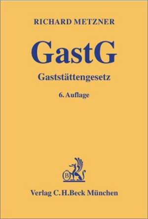 Gaststättengesetz de Richard Metzner