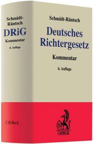 Deutsches Richtergesetz de Günther Schmidt-Räntsch