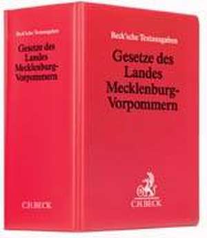 Gesetze des Landes Mecklenburg-Vorpommern (ohne Fortsetzungsnotierung). Inkl. 77. Ergänzungslieferung de Hans-Jochen Knöll