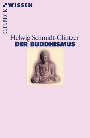 Buddhismus de Helwig Schmidt-Glintzer