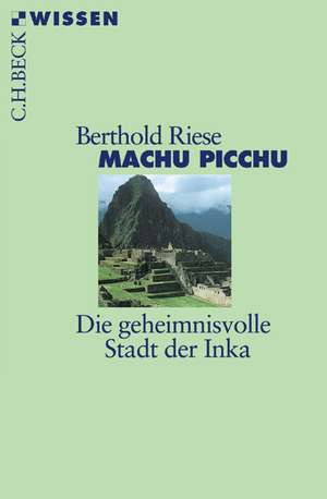 Machu Picchu de Berthold Riese