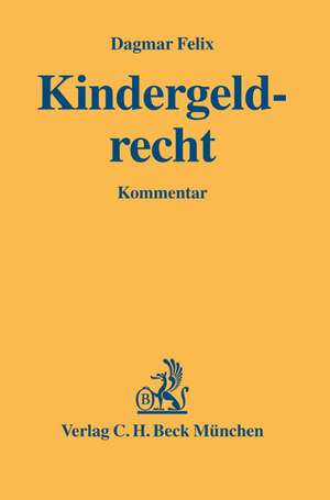 Kindergeldrecht de Dagmar Felix